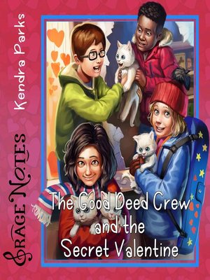 cover image of The Good Deed Crew and the Secret Valentine